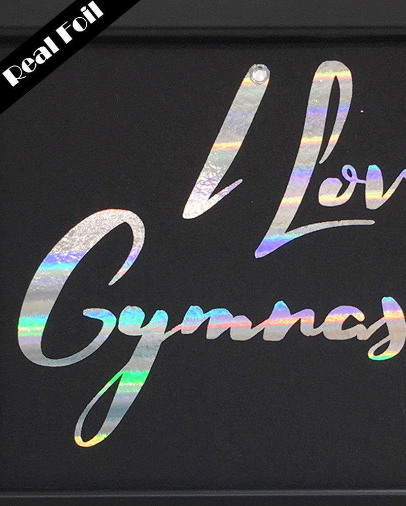 Framed Real Foil Print, 'I Love Gymnastics'  A5 Size (14.8 x 21cm)